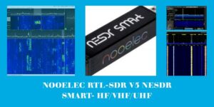 Nooelec RTL SDR V5 NESDR SMArt HF VHF UHF F4HXN Fr